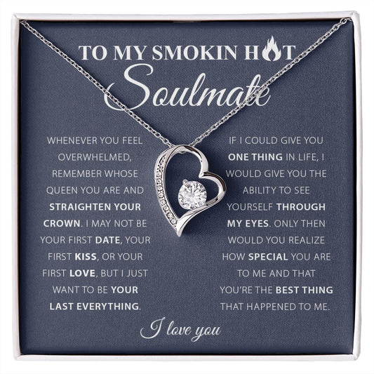 To My Smokin Hot Soulmate | Forever Love Necklace